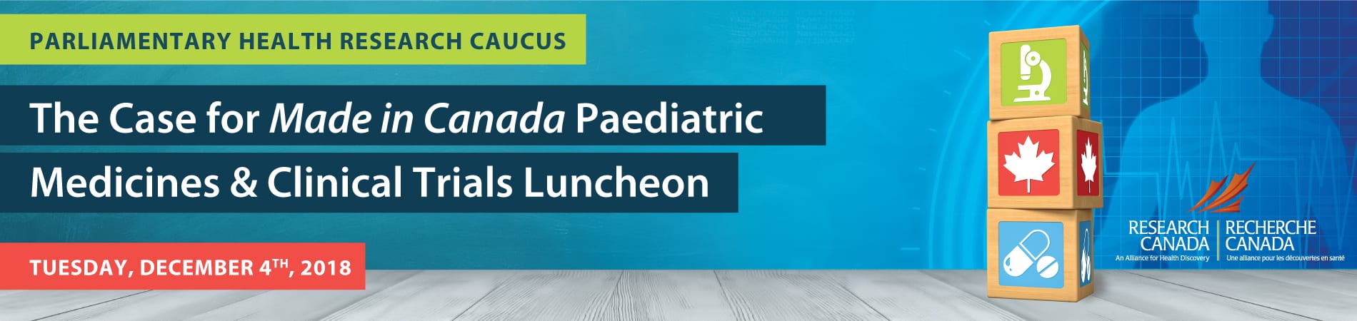 The Case for "Made in Canada" Paediatric Medicines and Clinical Trials Luncheon